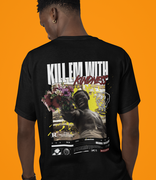 "Killem with Kindness" Unisex T-shirt