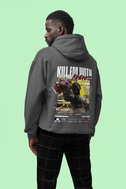 "Killem with Kindness" Unisex Hoodie